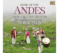 Music Of The Andes ¿ Jach¿A Uru (The Great Day)