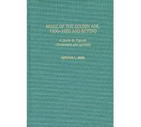 Music Of The Golden Age, 1900-1950 And Beyond