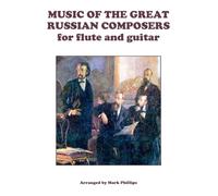 Music Of The Great Russian Composers For Flute And Guitar