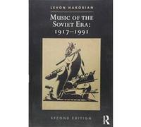 Music of the Soviet Era: 1917e1991 (Routledge Russian and East European Music and Culture) - [Version Originale] Inconnu (Auteur)