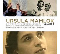 Music Of Ursula Mamlok Vol. 2