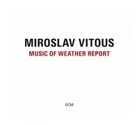 Music of Weather Report by Miroslav Vitous [Audio CD] NEUF
