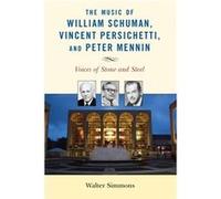 Music Of William Schuman Vincent Persich Walter Simmons, (Auteur)