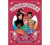 Music Oracles – Inspirations créatives et de vie par 50 icônes musicales