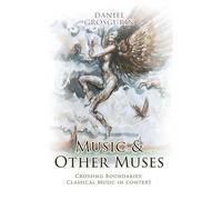 Music & Other Muses: Crossing Boundaries Classical Music in Context
