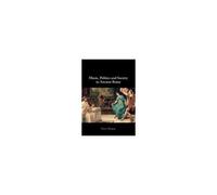 Music, Politics And Society In Ancient Rome