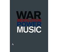 Music, Power, War and Revolution