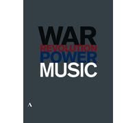 Music, Power, War and Revolution