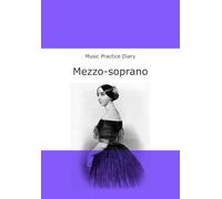 Music Practice Diary: Mezzo-soprano