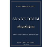 Music Practice Diary: Snare Drum
