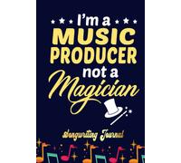 Music Producer Songwriting Journal: Songwriter's Journal Blank Sheet Music (Diary, Notebook), Book Music Gifts For Women Men Kid Teen - 100 Pages 6x9 In