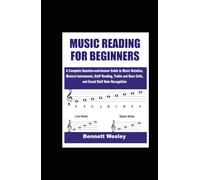 MUSIC READING FOR BEGINNERS: A Complete Question-and-Answer Guide to Music Notation, Musical Instruments, Staff Reading, Treble and Bass Clefs, and Grand Staff Note Recognition