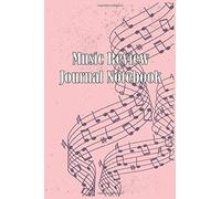 Music Review Journal Notebook: Review The Best Album For Music Lovers Music Of Life