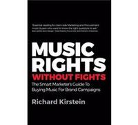Music Rights Without Fights by Richard Kirstein Richard Kirstein (Auteur)