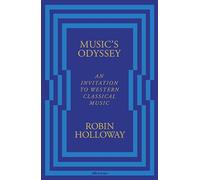 Music’s Odyssey: An Invitation to Western Classical Music