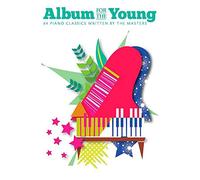 Music Sales Album For The Young - 64 Piano Classics Written By The Masters