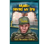 Music Saved My Life