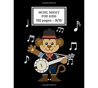 Music Sheet For Kids : Funny Monkey Playing Country Music With Banjo: Music Sheet Notebook/120 Pages/8/10,Soft Cover,Matte Finish
