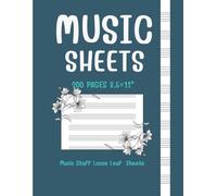 Music Sheets 200 pages 8.5×11 inch Music Staff Loose Leaf Sheets: Perfect for Composers, Songwriters, Musicians & Music Students - 200 Pages of Premium Blank Staff Paper