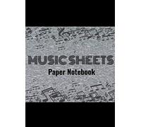 Music Sheets Paper Notebook: A4 10 Stave Staff Ruled Lined Blank Manuscript 96 Pages, For Composing Piano, Trumpet, Violin, Guitar, Classical Flute, Recorder, Drums, Saxophone, Cello Musical Notes. Gi