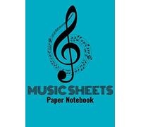 Music Sheets Paper Notebook: A4 10 Stave Staff Ruled Lined Blank Manuscript 96 Pages, For Composing Piano, Trumpet, Violin, Guitar, Classical Flute, Recorder, Drums, Saxophone, Cello Musical Notes. Gi