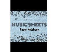 Music Sheets Paper Notebook: A4 10 Stave Staff Ruled Lined Blank Manuscript 96 Pages, For Composing Piano, Trumpet, Violin, Guitar, Classical Flute, Recorder, Drums, Saxophone, Cello Musical Notes. Gi