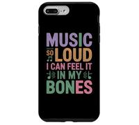 Music So Loud I Can Feel IT in My Bones Coque pour iPhone 7 Plus/8 Plus