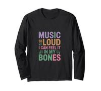 Music So Loud I Can Feel IT in My Bones Manche Longue