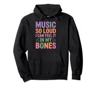 Music So Loud I Can Feel IT in My Bones Sweat à Capuche