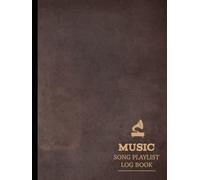 Music Song Playlist Log Book: Track & Perfect Every Mix. Ideal for DJs, Party Curators, and Event Enthusiasts