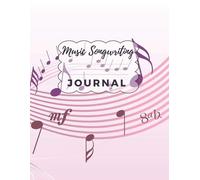 Music Songwriting Journal: Pink Notes Makes The Perfect Gift For A Budding Musician Or Songwriter With Lined Pages For Lyrics Or Notes And Music Sheets For Scores And Tabs