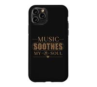 Music Soothes My Soul Music Lover Melody Song Citation Coque pour iPhone 11 Pro