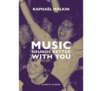 Music sounds better with you - Raphaël Malkin - Le Mot Et Le Reste - broché - Essai