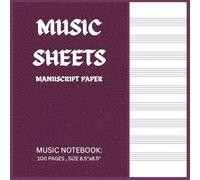 Music Standard Manuscript Paper for Musician and Students: 100 White Blank Music Sheets, Size 8.5” x 8.5”, 10 Staves per Page, for Music Composition (Blank Sheet Music Notebook)
