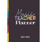 Music Teacher Planner: Weekly And Monthly Agenda Calendar, With Date For The Academic Year Gift For Music Teachers : Xl (8.5''x11'')