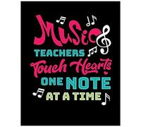 Music Teachers Touch Hearts One Note At Time: 8" X 10" Music Teacher Appreciation Gift Journal, Notebook, Composition, Diary. Cute Inspirational Quote Paperback For Last Day Of School Or Retirement Gi