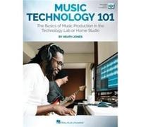 Music Technology 101 by Heath Jones Heath Jones (Auteur)