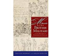 Music & The British Military In The Long Nineteenth Century