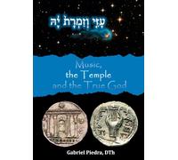 Music, the Temple, and the True God