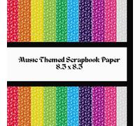 Music Themed Scrapbook Paper: 20 Sheets Double Sided, 8.5" X 8.5", Craft Paper Pad For Scrapbooking