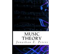 Music Theory: An in-depth and straight forward approach to understanding music