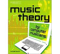 Music Theory for Computer Musicians