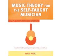 Music Theory for the SelfTaught Musician by Will Metz Will Metz (Auteur)