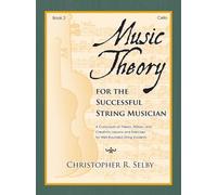 Music Theory For The Successful String Musician Livre 2 Violoncelle
