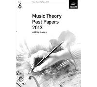 [(Music Theory Past Papers 2013, ABRSM Grade 6)] [ By (composer) ABRSM ] [January, 2014]
