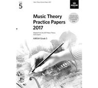 Music Theory Practice Papers 2017 ABRSM Grade 5 by Arranged by music ABRSM Inconnu (Auteur)