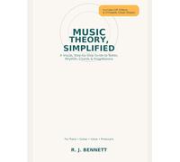 Music Theory, Simplified: A Visual, Step-by-Step Guide to Notes, Rhythm, Chords & Progressions