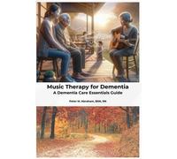 Music Therapy For Dementia: A Dementia Care Essentials Guide