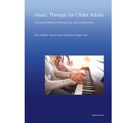 Music Therapy for Older Adults: Promoting Wellbeing, Health Outcomes and Cost-effectiveness