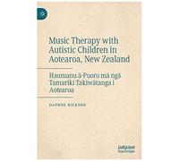 Music Therapy With Autistic Children In Aotearoa, New Zealand